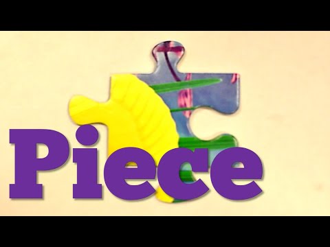 Word for Wednesday: Piece Word for Wednesday: Piece