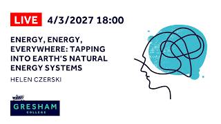 Energy, Energy, Everywhere: Tapping into Earth’s Natural Energy Systems - Helen Czerski