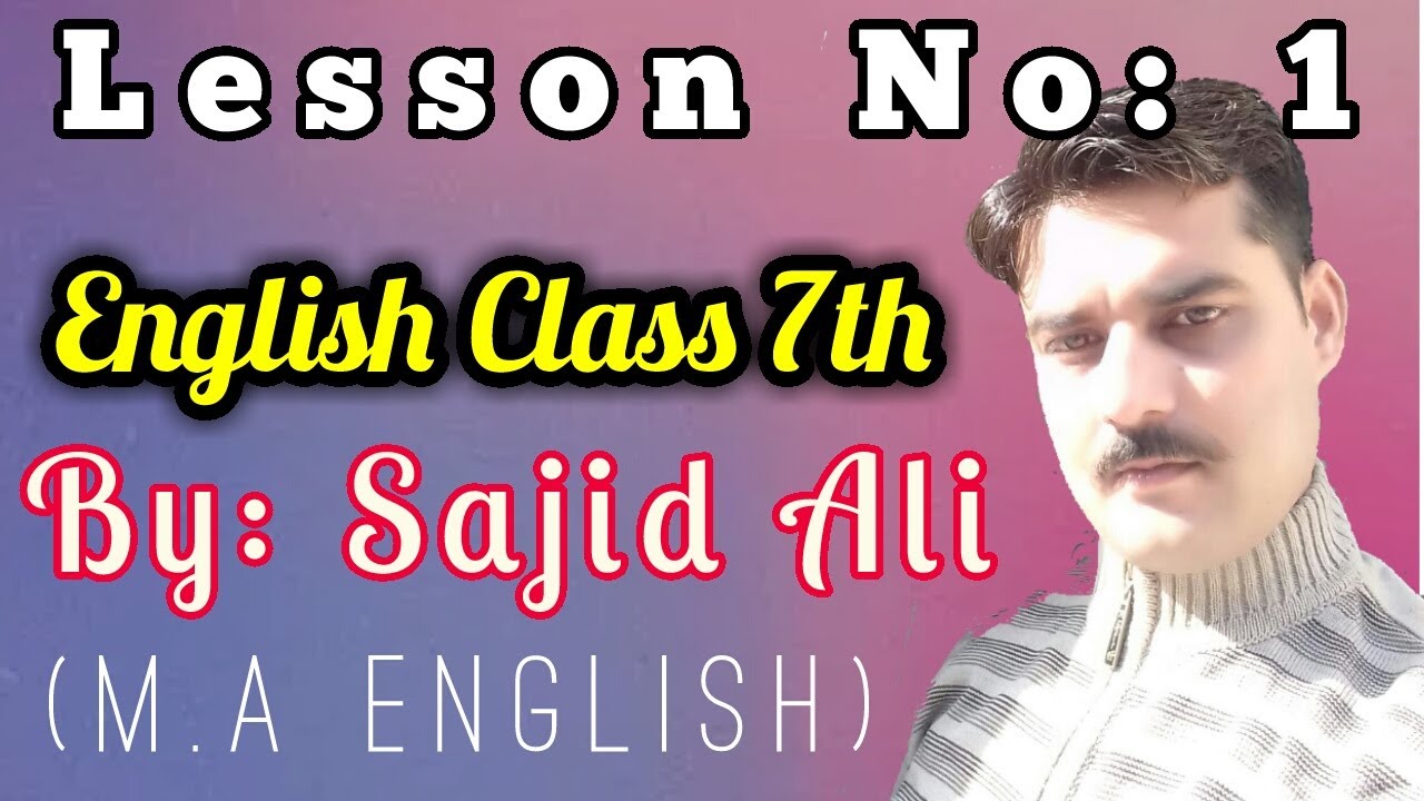7th English Lecture2| Lesson No 1 - YouTube