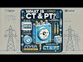 What is CT &amp; PT ? CT &amp; PT Ratio Explained ! Understanding -  Current &amp; Potential Transformers !