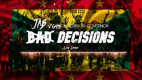 VGHN X Terra D Governor-Jab Decisions (Live Cover)