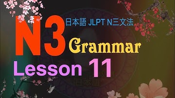 N3 Grammar Lesson 11 Japanese Language in Nepali