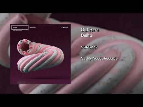 QGRS-019 | Bishu - Out Here