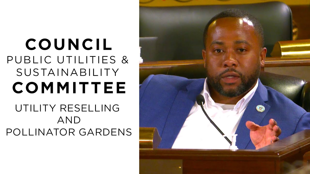 Council Public Utilities & Sustainability Committee: Utility Reselling & Pollinator Gardens