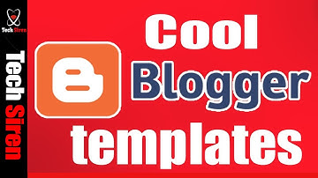 How to change blogger template