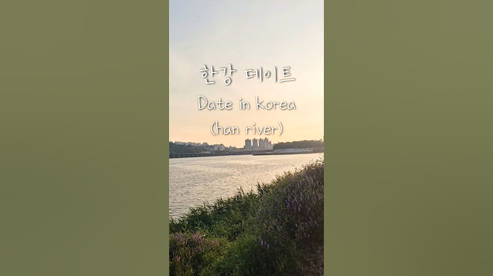 한강 데이트 (Han river date)