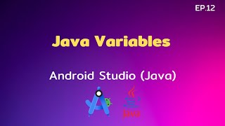 Android Studio Tutorial EP.12 Java Variables | [Control C]