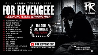 Download lagu FULL ALBUM FOR REVENGEEE TERBAIK 2026 🖤 15 Lagu Galau Paling Menyentuh | #forrevenge 