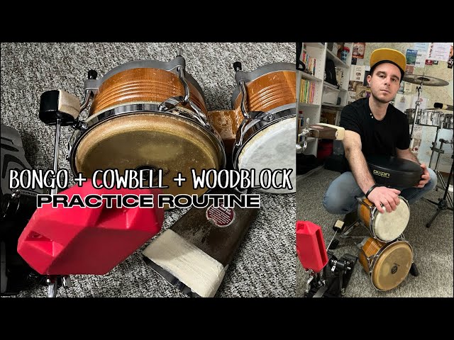 Bongo + Cowbell + Woodblock: PRACTICE ROUTINE - YouTube
