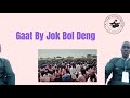 Gaat By Jok Bol Deng South Sudan Music 2026 