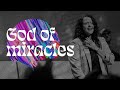 God of miracles  icf worship official live