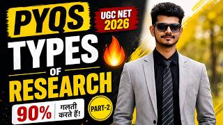Most Repeated PYQs on Types of Research 🔥 | UGC NET 2026 Paper 1 | 90% Students Wrong!