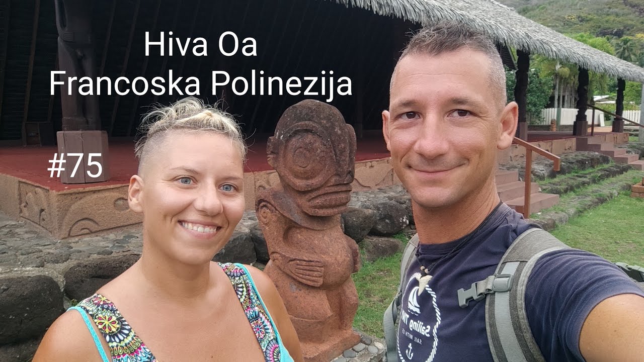 Jadranje potovanje okoli sveta - Hiva Oa  #75