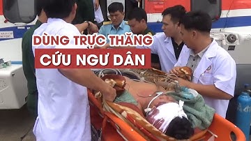 Dùng trực thăng đưa 2 ngư dân từ Trường Sa vào đất liền cấp cứu