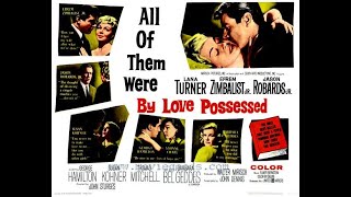 By Love Possessed (1961) Theme & Tribute