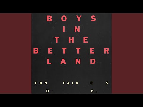 Fontaines D.C. - Boys In the Better Land