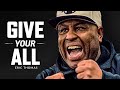 Give it your all  best motivational speech featuring eric thomas