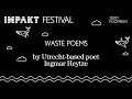 Plastic bottle: Waste Poems by Ingmar Heytze @ IMPAKT Festival 2020 Zero Footprint