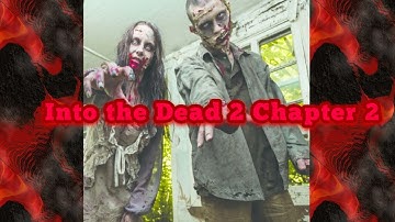 Into the dead 2 Walktrough Chapter 2-empty breath