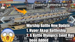 New Update Warship Battle (Hyper Akagi Battleship) And Battle Olympics Event Has Been Added screenshot 2
