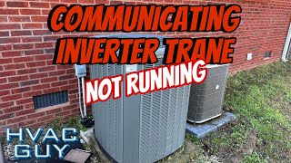 Trane XV Communicating Inverter Condenser! Not Doing Anything! #hvacguy #hvaclife