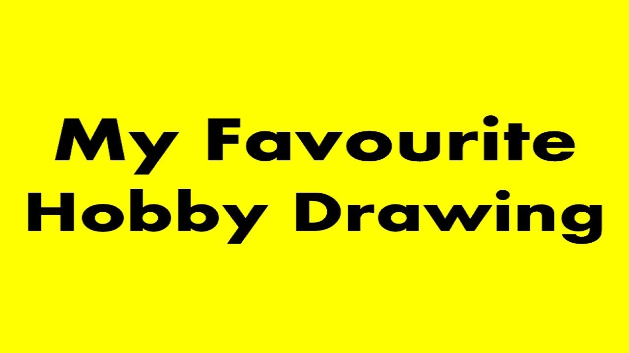 Essay On My Hobby Drawing For Class 3 – Telegraph