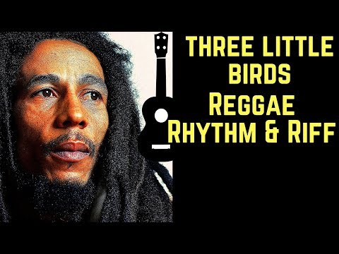 how-to-play-reggae-rhythm-ukulele:-"three-little-birds"-(bob-marley)