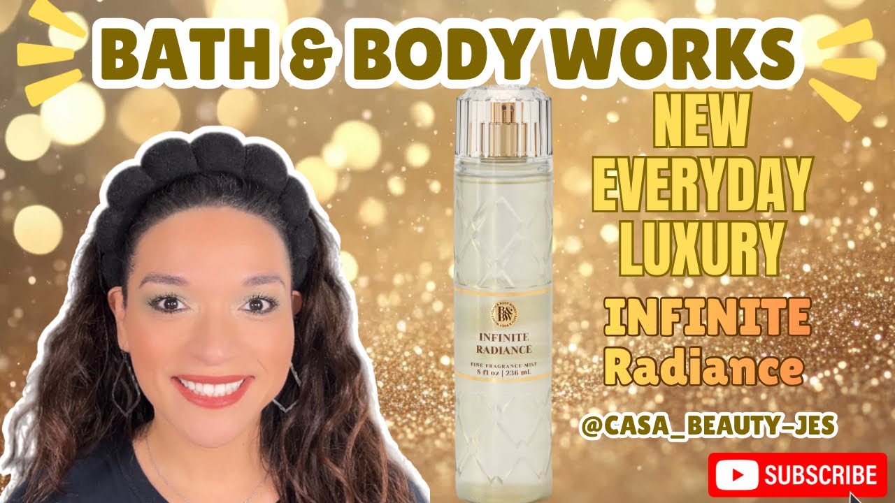 Bath and Bodyworks: НОВИНКА: Роскошь на каждый день: Бесконечное сияние 
