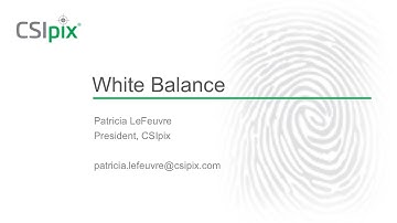 CSIpix Basics: White Balance