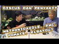 Discus dan penyakitnya ep 5  metronidazole fmc pomate elbayou bersama steve salus creafish