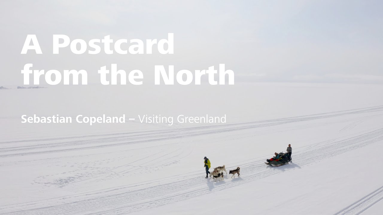 A Postcard from the North - Exploring Nature and People in Greenland by Sebastian Copeland