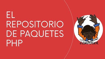 Cómo seleccionar una librería del repositorio de Packagist 🐘