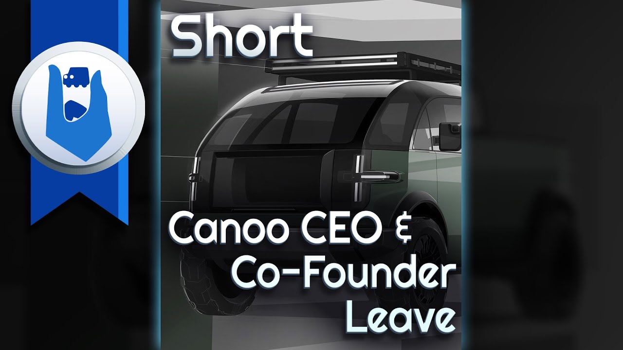 Canoo CEO & Co-Founder Leave 