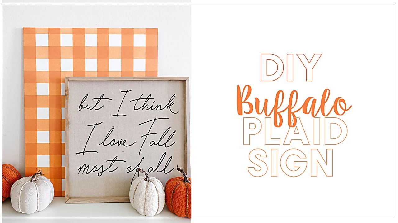 DIY Buffalo Plaid SIgn How to paint Buffalo Plaid Fall Farmhouse