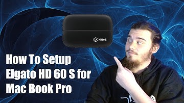 How To Setup Elgato HD60 S for Mac Book Pro (2022)