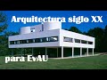 Arquitectura siglo XX para EvAU