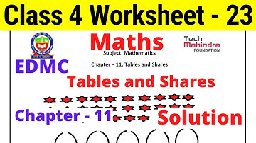 Worksheet 23 Class 4 EDMC Maths Chapter 11 Tables and Shares गणित कार्यपत्रक 23 पहाड़े Solution