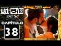 La 1518 somos uno  captulo 38