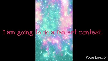Fan Art Contest Intro (Read Description BEFORE Watching)