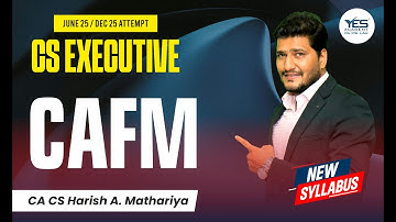 CS Executive CAFM Demo (Lec 2) June 25/Dec 25 | CA CS Harish Mathariya