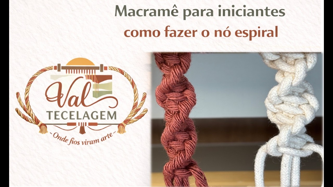 Macrame para iniciantes Nó Espiral