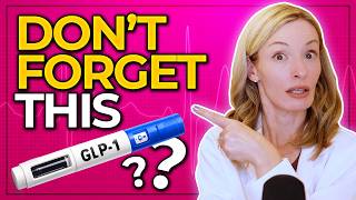 Did You Forget THIS On Your GLP-1? (Weight Loss Doctor)