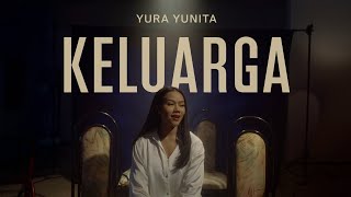Yura Yunita - Keluarga OST Glenn Fredly The Movie