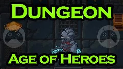 Dungeon: Age of Heroes Gameplay Android