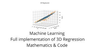 Machine Learning: Full implementation of 3D Regression | Mathematics & Code