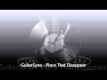 GuitarSyna - The Place That Disappears