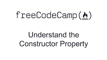Understand the Constructor Property - Object Oriented Programming - Free Code Camp