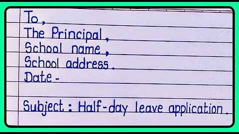 Half Day leave application II Application for half day leave in English