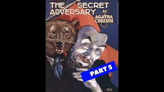 THE SECRET ADVERSARY Book [ Part 5 ]