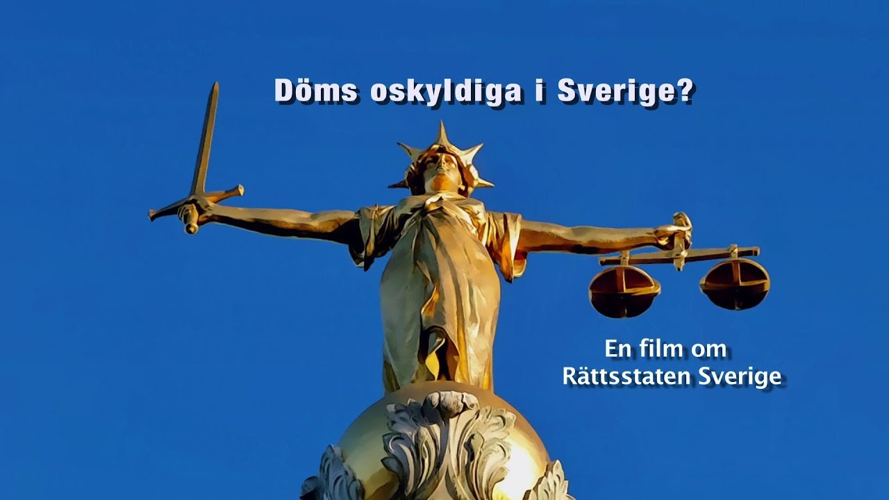 HELA FILMEN - DÖMS OSKYLDIGA I SVERIGE?